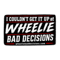 "I COULDN'T GET IT UP" Decal
