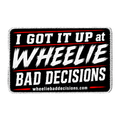 "I GOT IT UP" Decal